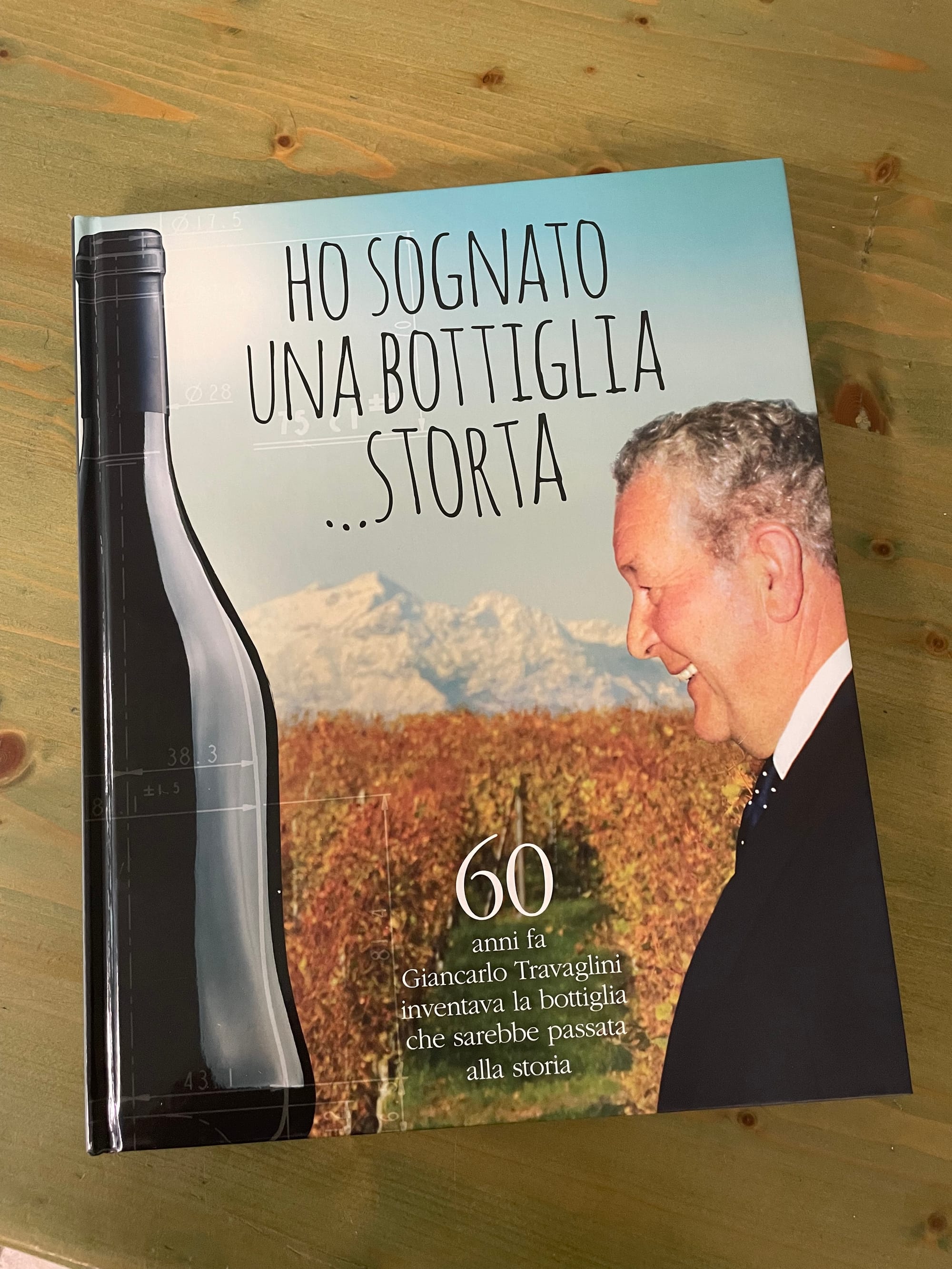 Ho sognato una bottiglia storta: la storia e i vini di Travaglini